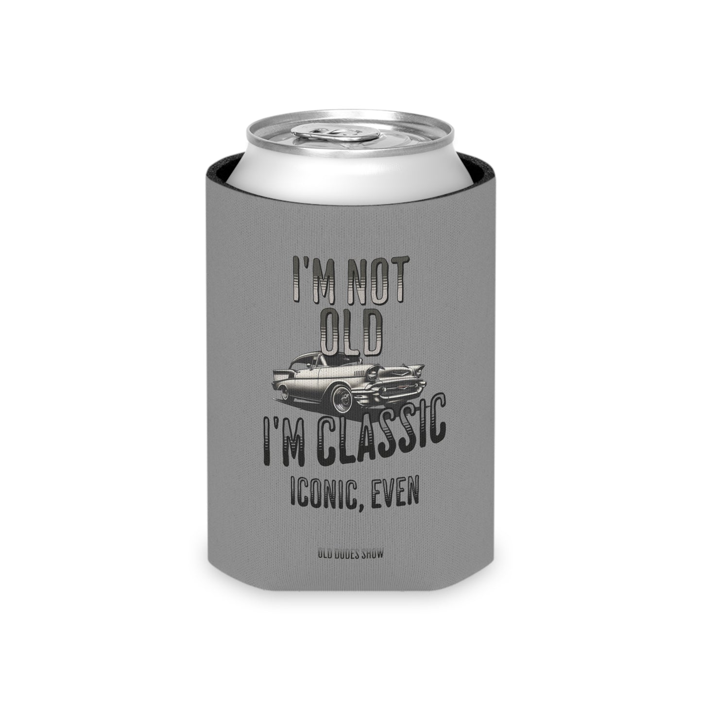 Soft Foam Can Cooler, I'm Not Old, I'm Classic, Iconic Even 01