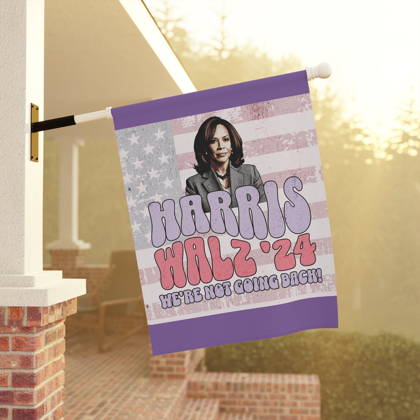 Garden & House Banner, Harris - Walz 24, We're Not Going Back!