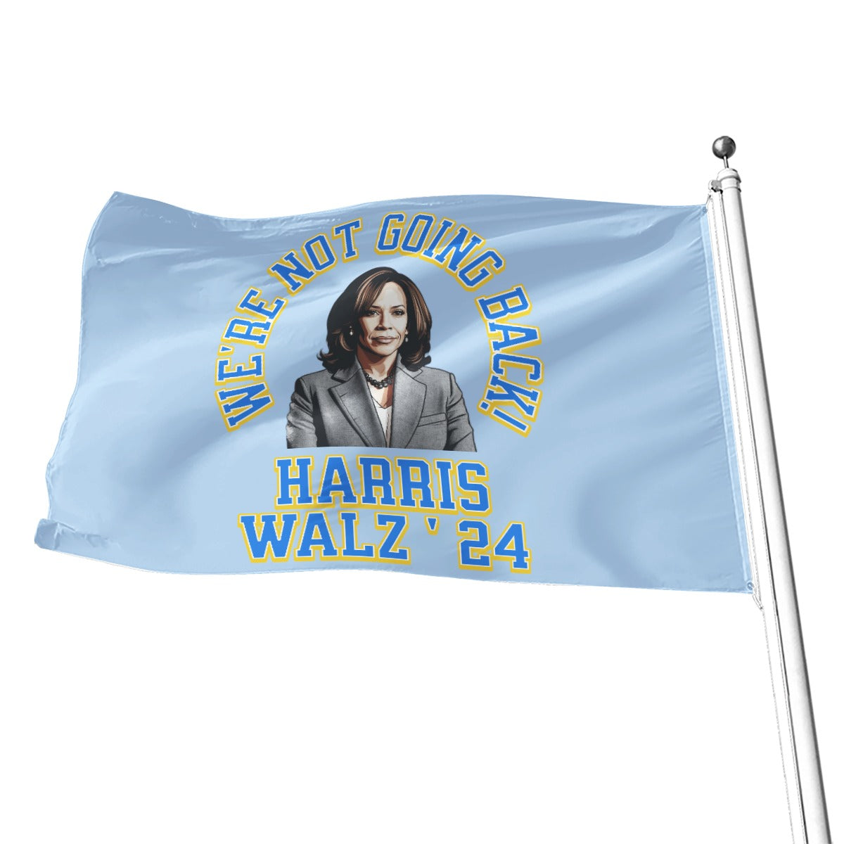 Harris - Walz '24 Flag, We're Not Going Back!