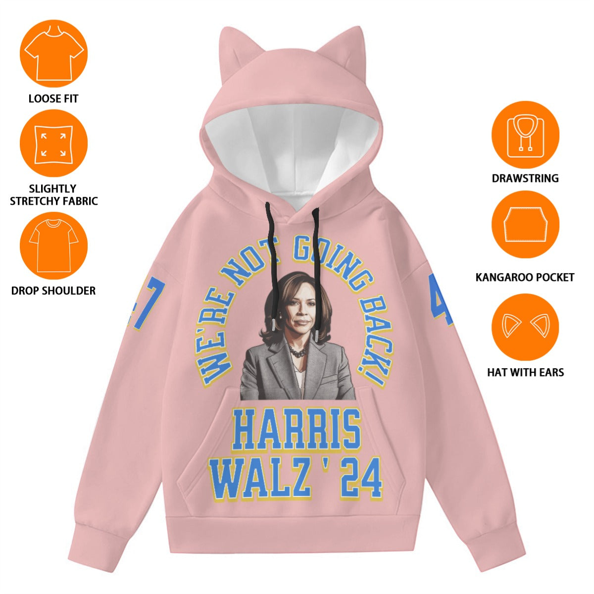 Women’s Hoodie With Decorative Ears, Harris Walz 24, We're Not Going Back!