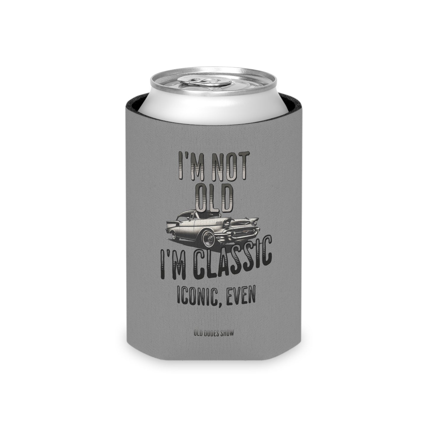 Soft Foam Can Cooler, I'm Not Old, I'm Classic, Iconic Even 01