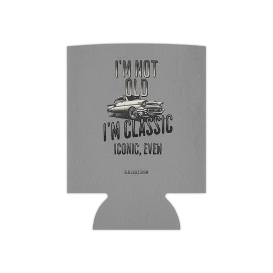 Soft Foam Can Cooler, I'm Not Old, I'm Classic, Iconic Even 01