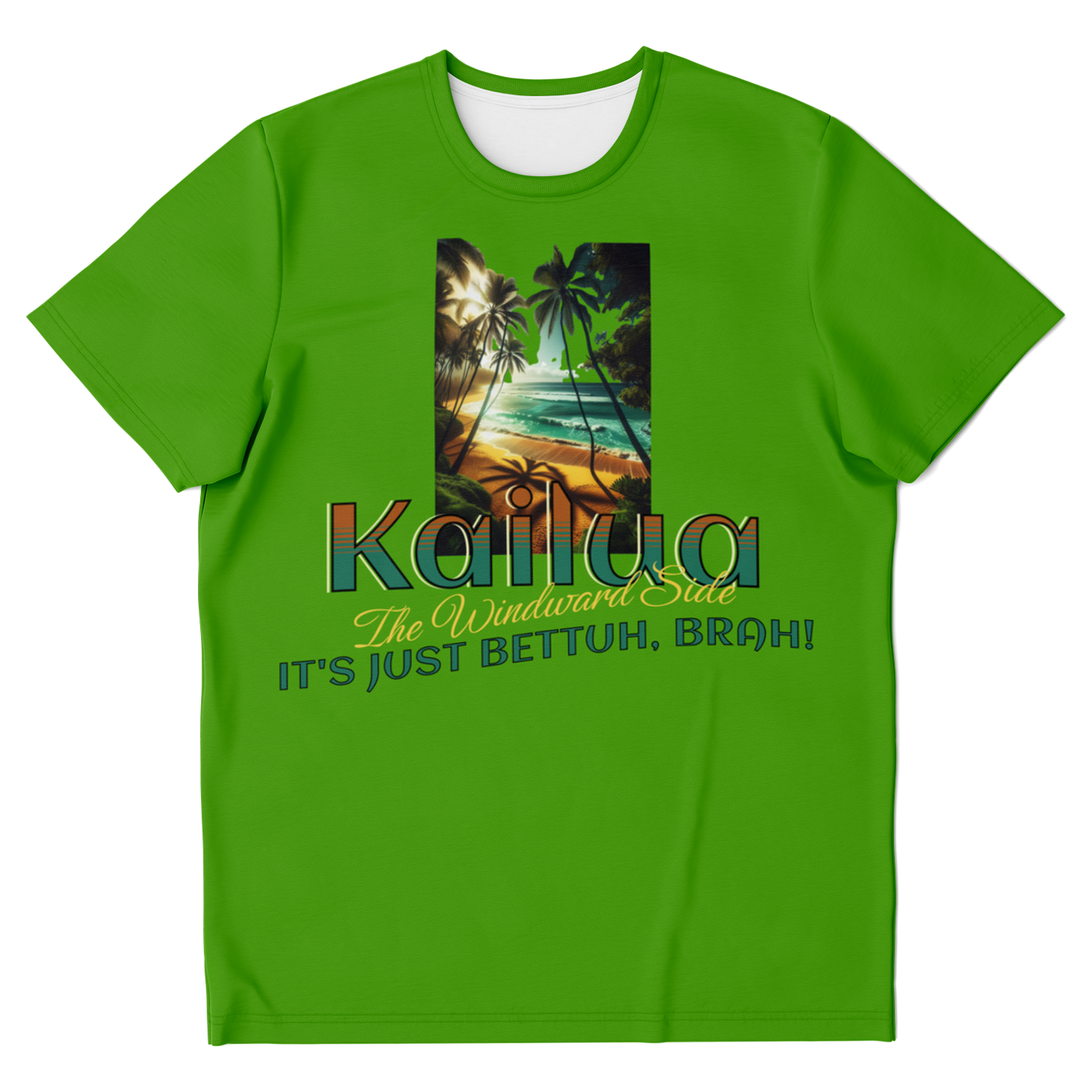 Windward Side - Kailua It's Just Bettuh Brah T-shirt